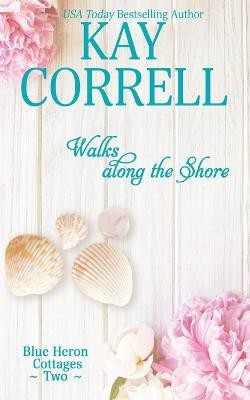 Walks along the Shore(English, Paperback, Correll Kay)