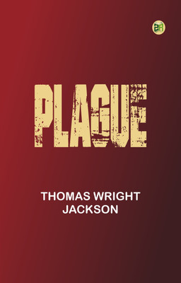 Plague(Paperback, Thomas Wright Jackson)