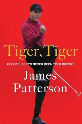 Tiger, Tiger(English, Hardcover, Patterson James)