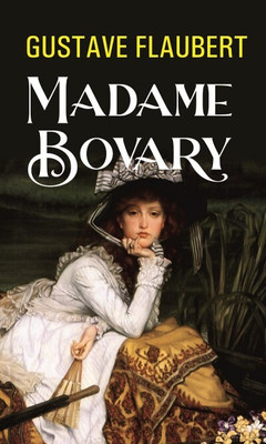 Madame Bovary(Paperback, Gustave Flaubert)