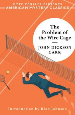 The Problem of the Wire Cage(English, Hardcover, Carr John Dickson)
