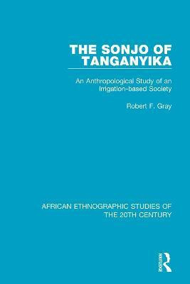 The Sonjo of Tanganyika(English, Paperback, Gray Robert F.)