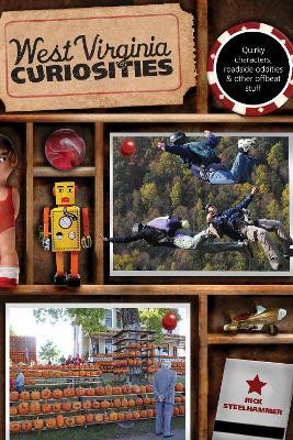 West Virginia Curiosities(English, Paperback, Steelhammer Rick)