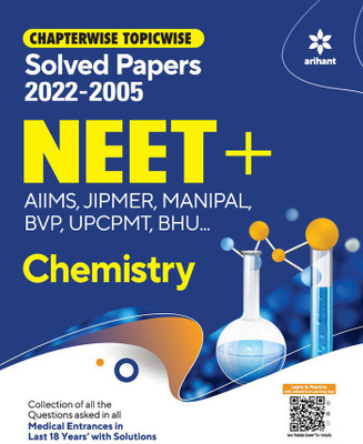Chapterwise Topicwise Solved Papers Chemistry for NEET + AIMS , JIPMER , MANIPAL , BVP UPCPMT ,BHU(Paperback, Arihant Expert)