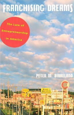 Franchising Dreams(English, Paperback, Birkeland Peter M.)