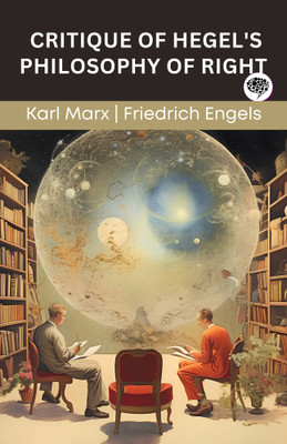 Critique of Hegel's Philosophy of Right (Grapevine edition)(Paperback, Karl Marx, Friedrich Engels, Original Thinkers Institute)