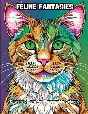 Feline Fantasies(English, Paperback, Contenidos Creativos)