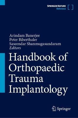Handbook of Orthopaedic Trauma Implantology(English, Hardcover, unknown)