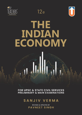 The Indian Economy 12-Edition (for UPSC and State Civil Services Preleminary and Main Examinations) 2023 Edition(Paperback, Sanjiv Verma, Pavneet Singh)