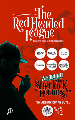 THE RED-HEADED LEAGUE - THE ADVENTURES OF SHERLOCK HOLMES: WHODUNIT WITH SHERLOCK HOLMES(Paperback, ARTHUR CONAN DOYLE)