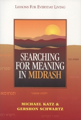 Searching for Meaning in Midrash(English, Paperback, Katz Michael)