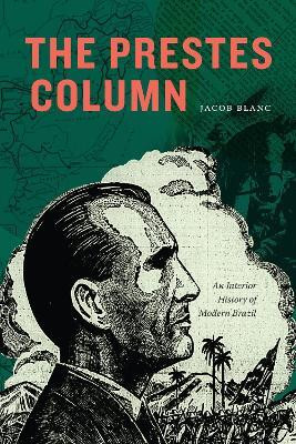 The Prestes Column(English, Hardcover, Blanc Jacob)
