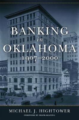 Banking in Oklahoma, 1907-2000(English, Paperback, Hightower Michael J.)