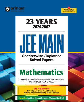 (Old Edition) Arihant 23 Years JEE Main | (2024-2002) | JEE Main Chapterwise - Topicwise-Levelwise Solution Solved Papers Mathematics | Previous Years Solved Question Papers (PYQs) 2024(English, Paperback, Kumar Sachin)
