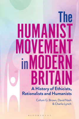 The Humanist Movement in Modern Britain(English, Paperback, Brown Callum G. Professor)