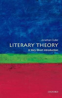 Literary Theory  - A Very Short Introduction 2 Rev ed Edition(English, Paperback, Culler Jonathan)