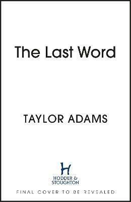 The Last Word(English, Paperback, Adams Taylor)