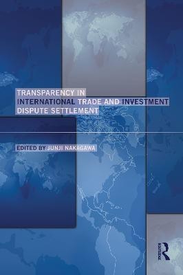 Transparency in International Trade and Investment Dispute Settlement(English, Paperback, unknown)