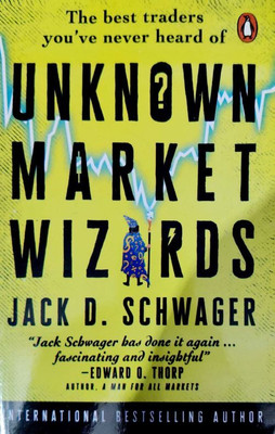 Unknown market wizards(Paperback, Jack D)