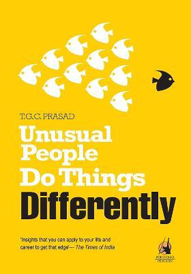 Unusual People Do Things Differently(English, Paperback, Prasad T.G.C.)