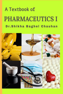 A Textbook of Pharmaceutics I(English, Paperback, Shikha Dr)