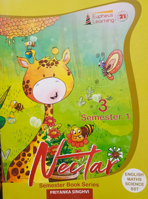 Eupheus Nectar class 3 semester 1(Paperback, Priyanka Singhvi)