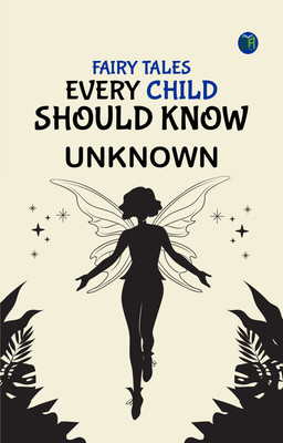 Fairy Tales Every Child Should Know(Paperback, Unknown)