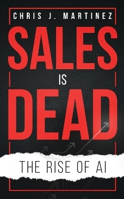 Sales is Dead(English, Paperback, Martinez Chris)
