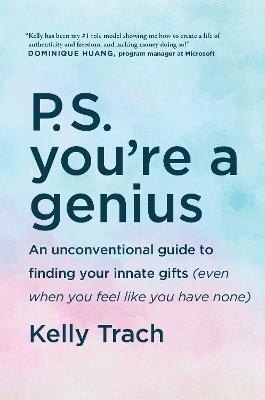 P.S. You're a Genius(English, Hardcover, Trach Kelly)