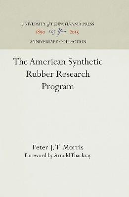 The American Synthetic Rubber Research Program(English, Electronic book text, Morris Peter J. T.)