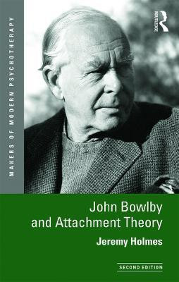 John Bowlby and Attachment Theory(English, Paperback, Holmes Jeremy)