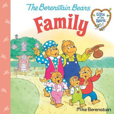 Family: (Berenstain Bears Gifts of the Spirit)(English, Paperback, Berenstain Mike)
