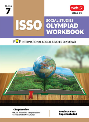 MTG International Social Studies Olympiad (ISSO) Workbook for Class 7 - Chapterwise MCQs, Previous Years Solved Paper & Achievers Section - ISSO Olympiad Books For 2024-2025 Exam(English, Paperback, Sidharth Singh)