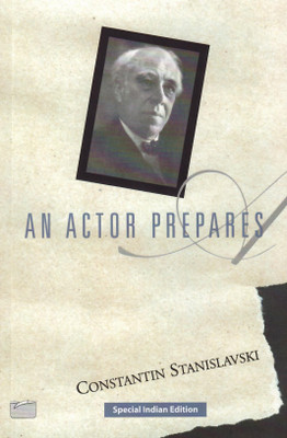 An Actor Prepares(Paperback, Constantin Stanislavski)