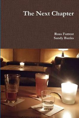 The Next Chapter(English, Paperback, Forrest Ross)