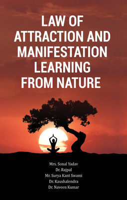 Law of Attraction and Manifestation Learning from Nature(English, Paperback, Yadav Sonal)