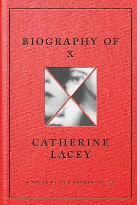 Biography of X(English, Hardcover, Lacey Catherine)