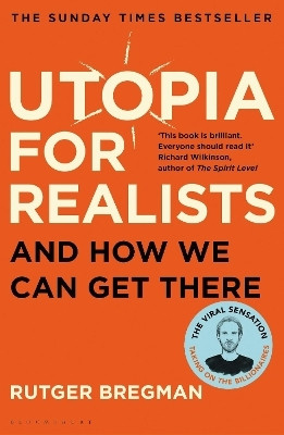 Utopia for Realists(English, Paperback, Bregman Rutger)
