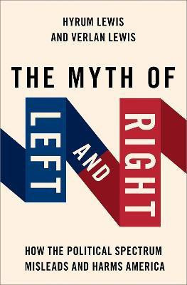 The Myth of Left and Right(English, Paperback, Lewis Verlan)