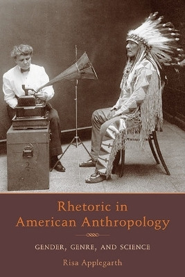 Rhetoric in American Anthropology(English, Paperback, Applegarth Carine Risa)