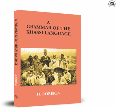 Grammar of the Khassi Language(Paperback, Roberts, R.)