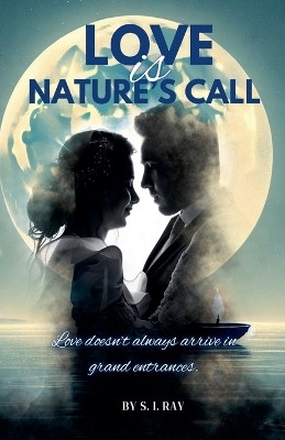 Love is Nature's Call(English, Paperback, Ray S I)