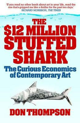 The $12 Million Stuffed Shark(English, Electronic book text, Thompson Don)