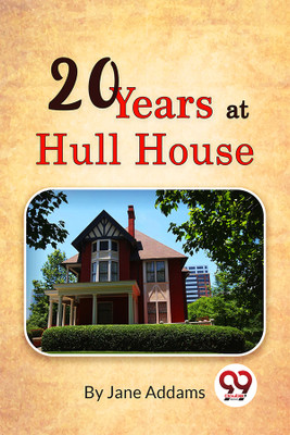 Twenty Years at Hull House(English, Paperback, Addams Jane)