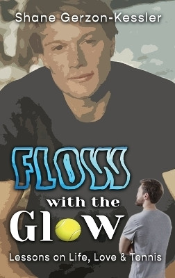 Flow with the Glow(English, Hardcover, Gerzon Shane)
