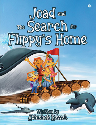 Joad and the Search for Flippy's Home(English, Paperback, Abhishek Rawat)