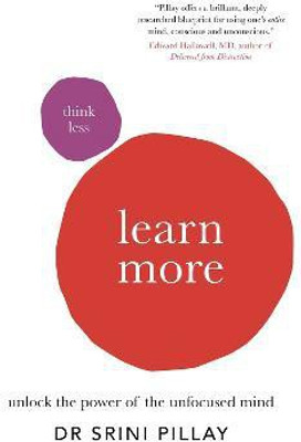 Think Less Learn More(English, Paperback, Pillay Srini)