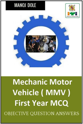 Mechanic Motor Vehicle First Year MCQ(English, Paperback, Dole Manoj)