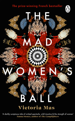 The Mad Women's Ball(English, Paperback, Mas Victoria)
