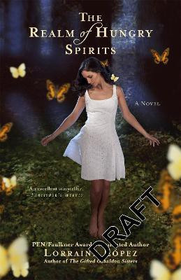 The Realm of Hungry Spirits(English, Paperback, Lopez Lorraine)